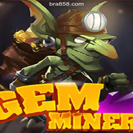 GemMiner: Unearthing Treasures on the BR858.COM Platform - Online Slots Brasil #1